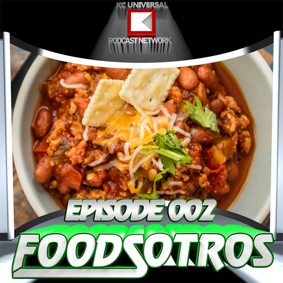 FOODSOTROS Episode 002: Chili